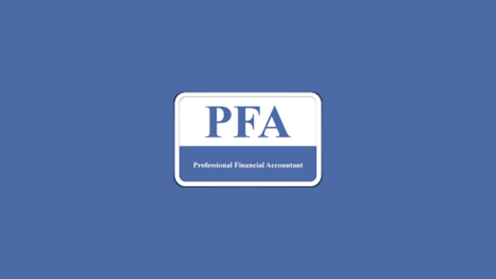 كورس شهادة المحاسب المالي المعتمد PFA مجاناً مع شهادة مجانية
